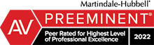 AV Preeminent - Peer Rated for Highest Level of Professional Excellence